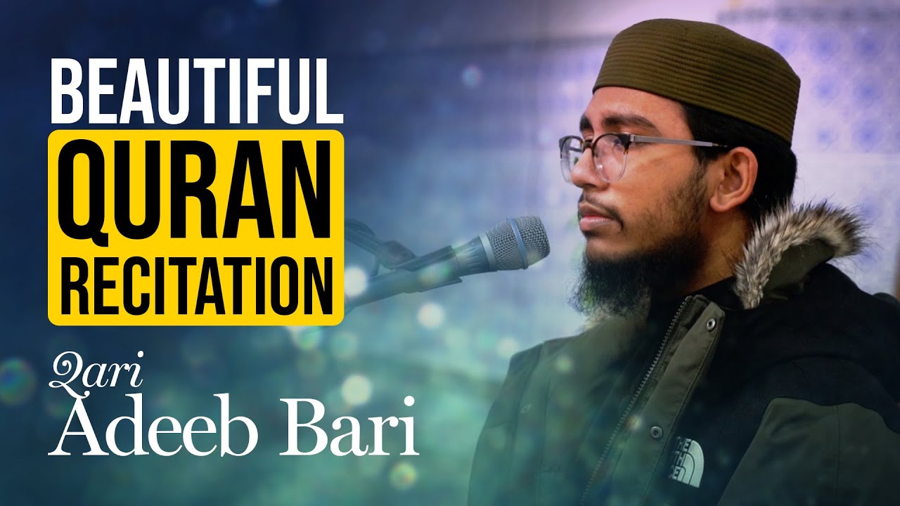 Beautiful Quran Recitation || Qari Adeeb Bari || Institute of Islamic Education