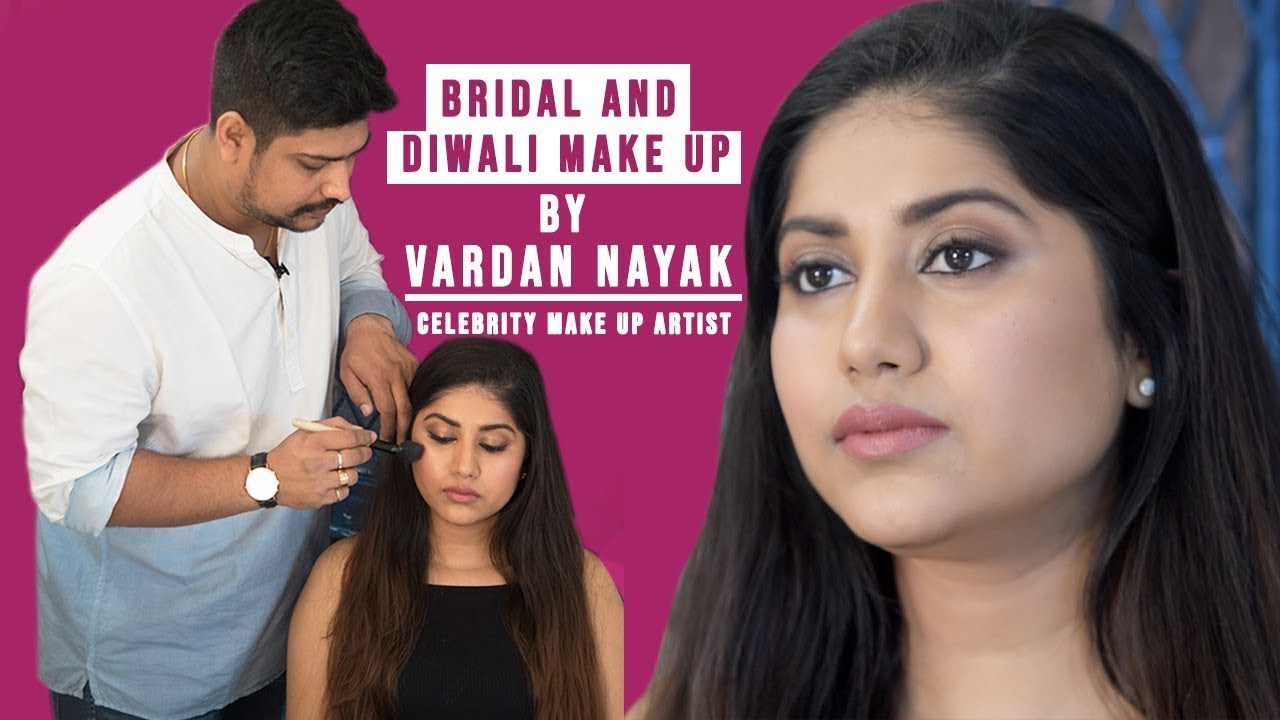 Bridal And Diwali Make Up Tutorial By Bollywood Celebrity Make Up Artist Vardan Nayak