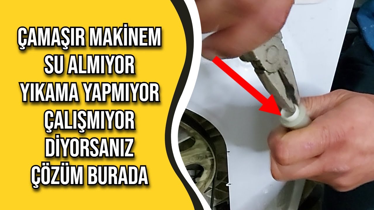 Çamaşır Makinem Su Almıyor - Yıkama Yapmıyor - Çalışmıyor Diyorsanız Çözümü Burada