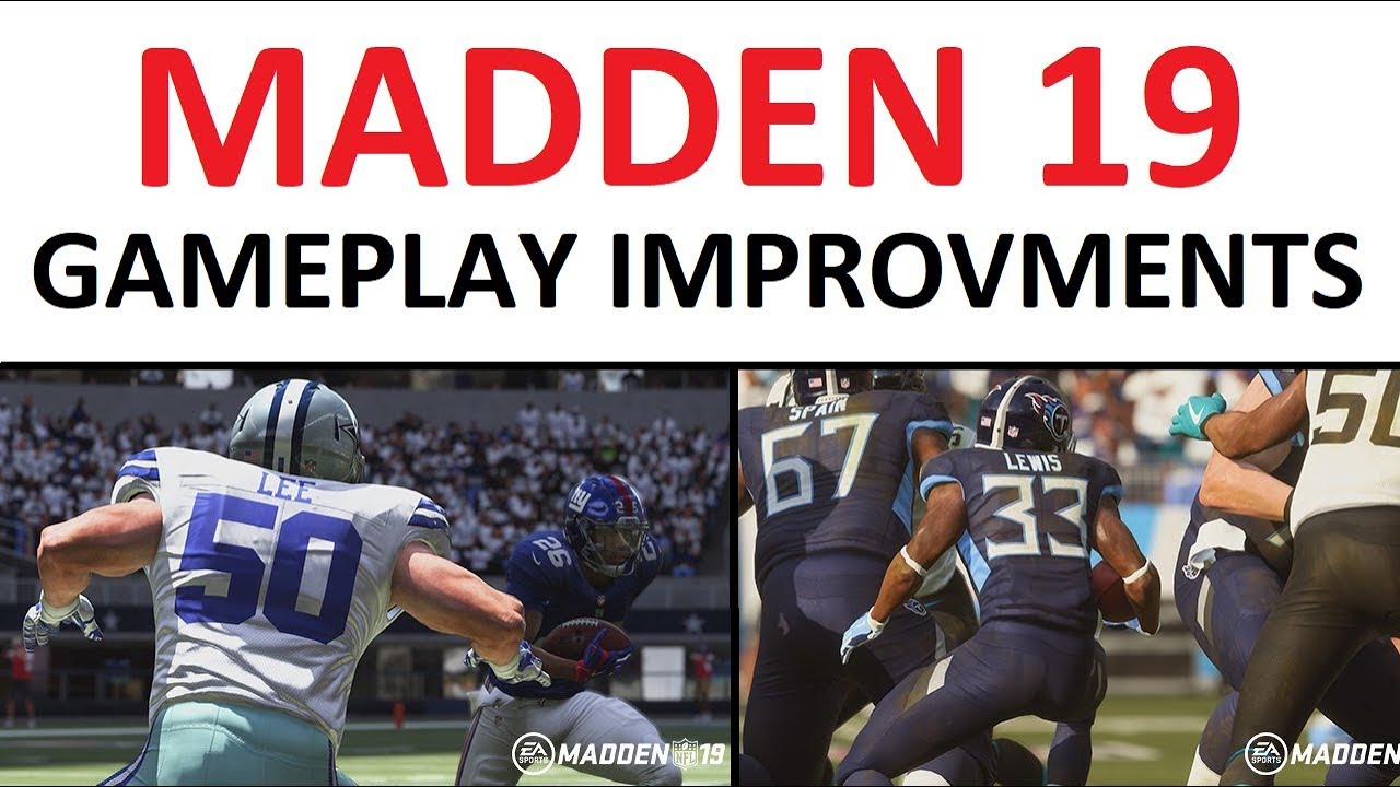 MADDEN 19 GAMEPLAY IMPROVEMENTS! BREAKING IT DOWN AND GIVING MY ANALYSIS
