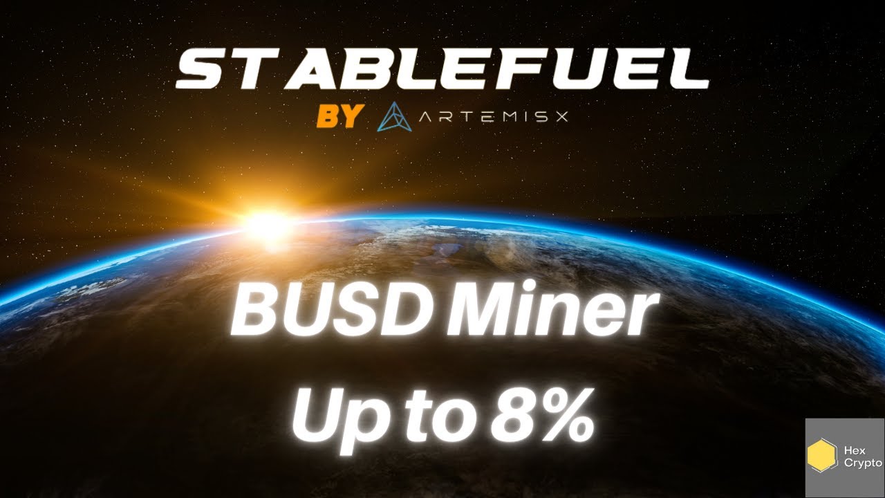 StableFuel by ArtemisX BUSD Miner