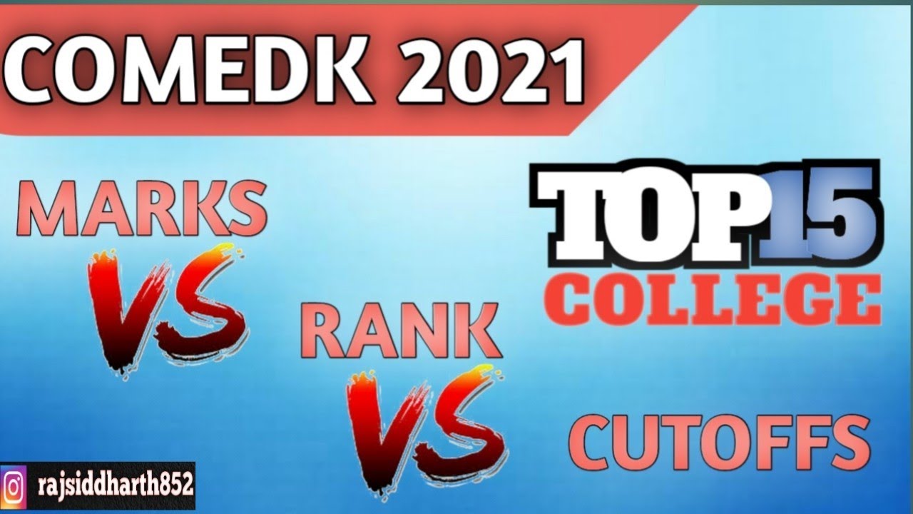 comedk rank vs marks vs cut off 2021 ||comedk Top 15 college ||comedk marks analysis ||Top college 🔥