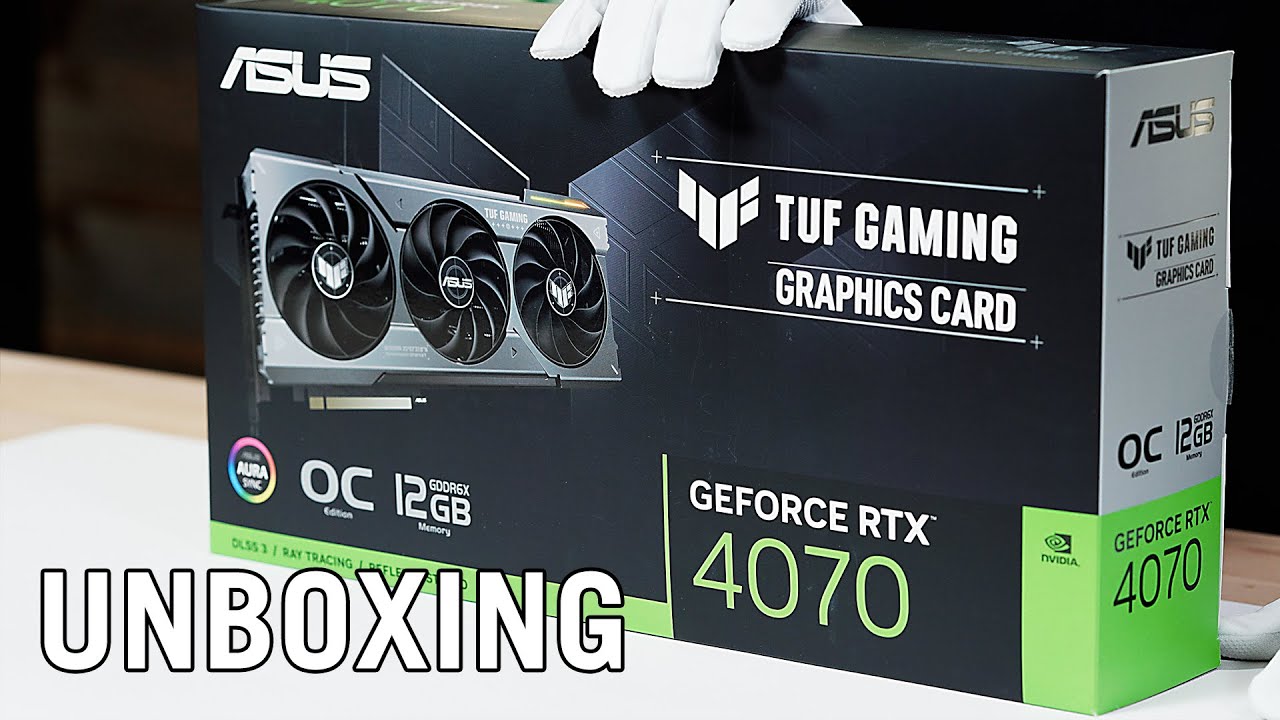 ASUS TUF GAMING GeForce RTX 4070 - Official Unboxing