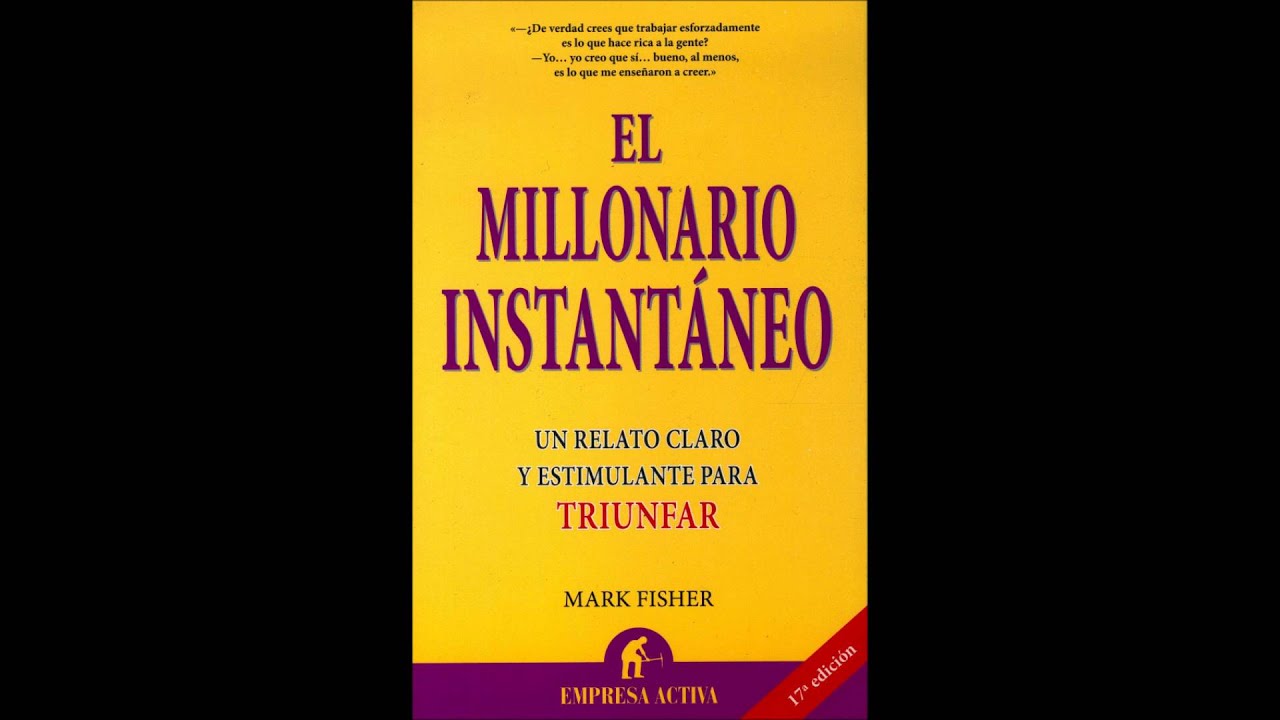 El Millonario Instantaneo Mark Fisher Audiolibro Completo Español