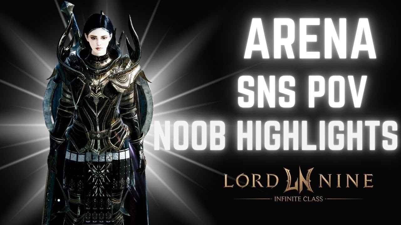 LordNine SEA | SnS Arena POV | Noob Highlights