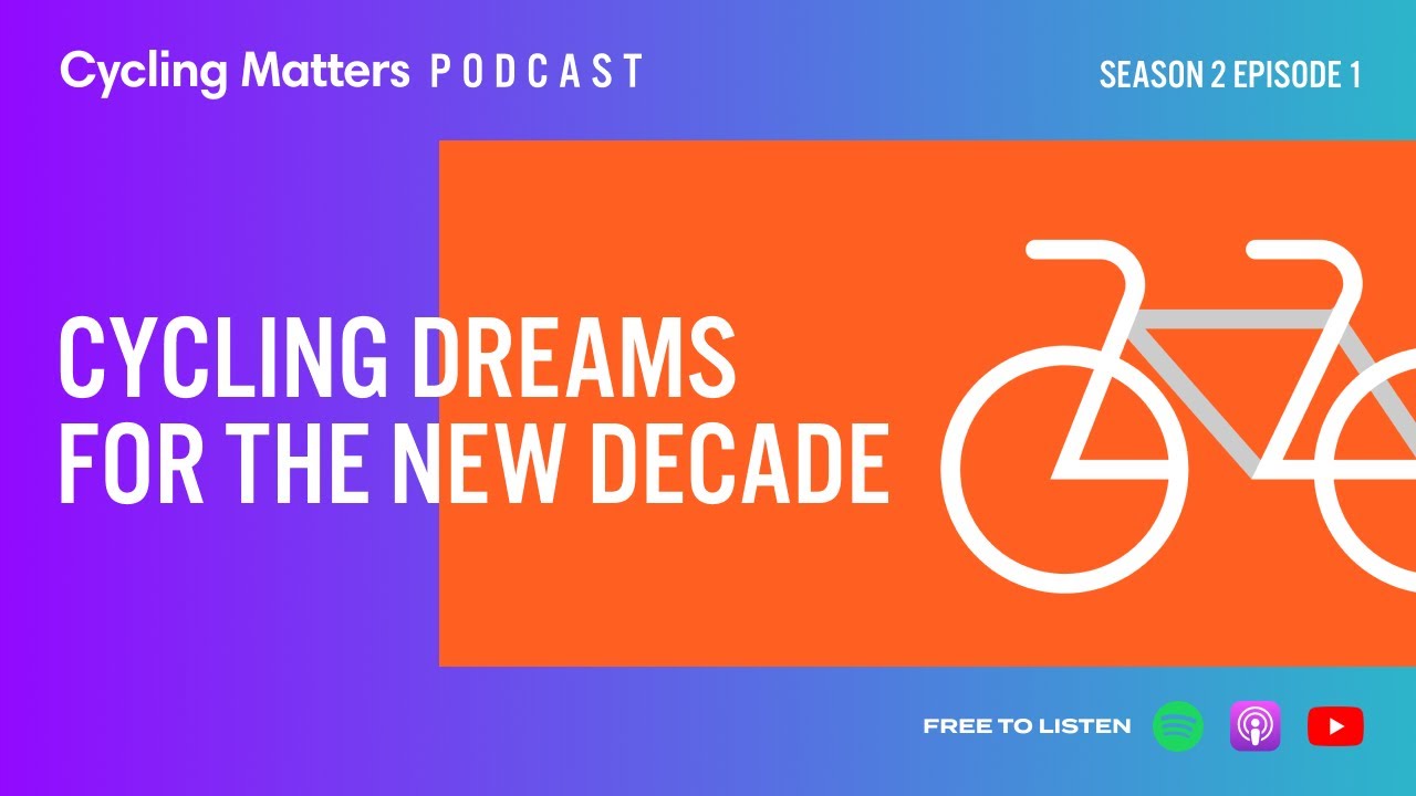 Cycling Dreams for the New Decade
