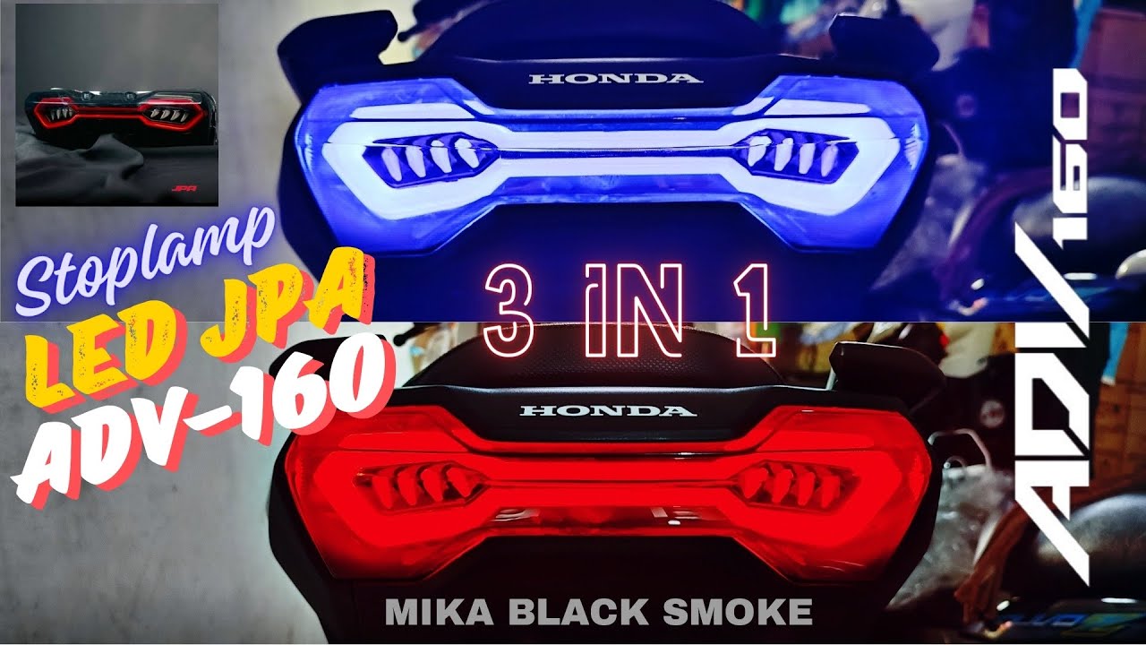 MODIFIKASI STOPLAMP LED JPA 3in1 HONDA ADV 160 ABS 2024. MAKIN GANTENG PAKE MIKA WARNA BLACK SMOKE!