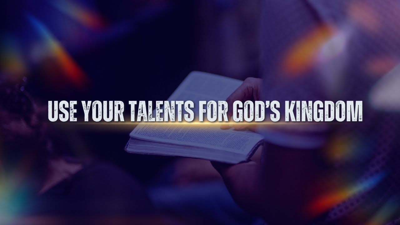 Use your talents for God's kingdom | LFWM | 14th December, 2025