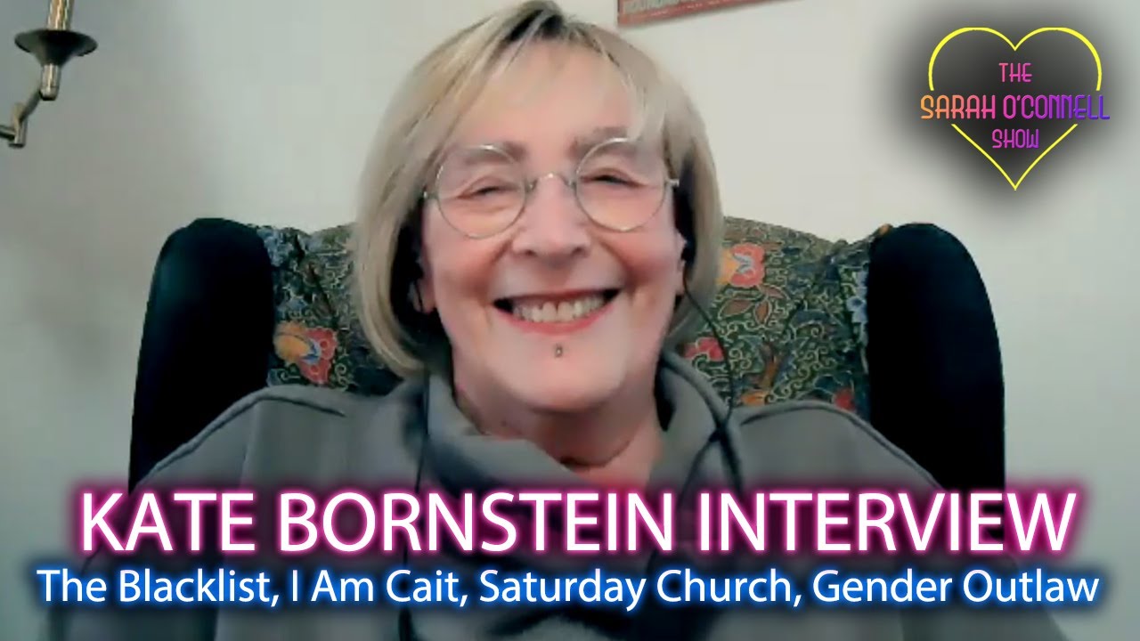 Kate Bornstein interview - I Am Cait, The Blacklist, Saturday Church, Author, Trans Awareness Week