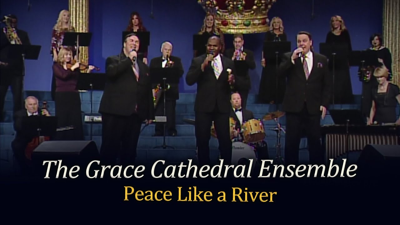 The Grace Cathedral Ensemble - Peace Like a River