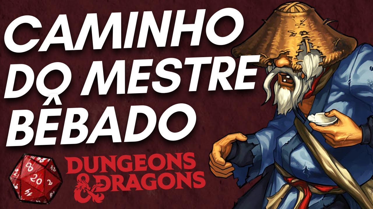 ANÁLISE COMPLETA DO MONGE MESTRE BEBADO | D&D 5.0 feat - Xanathar