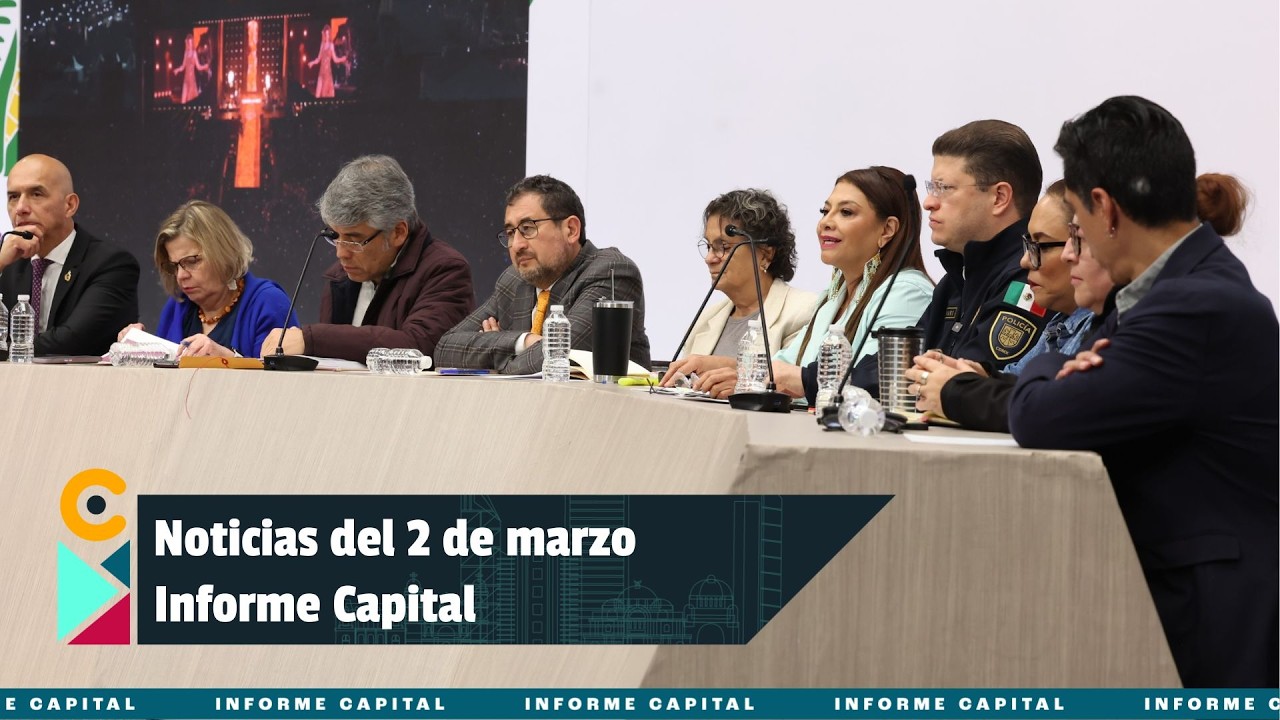 Noticias del 2 de marzo con Berenice Rodríguez | Informe Capital