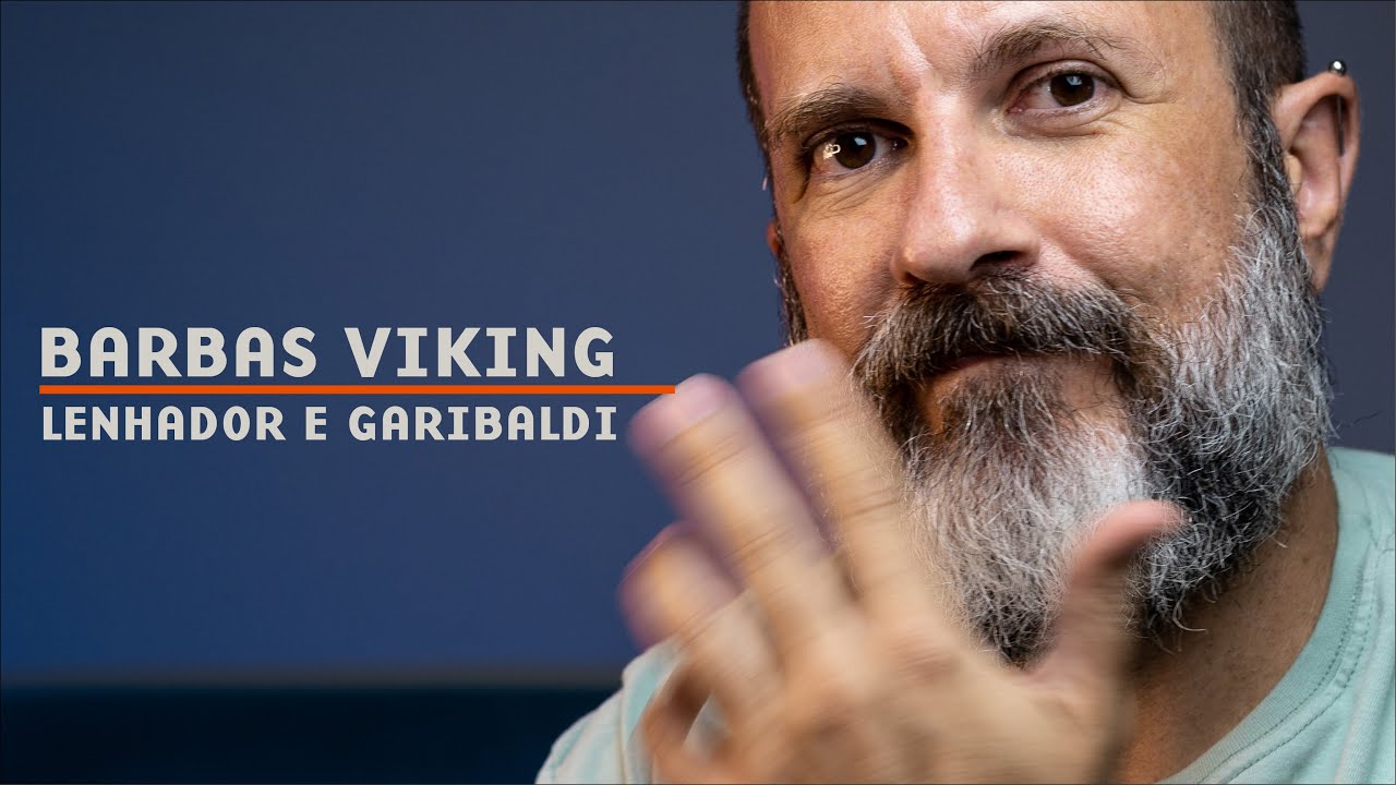 As Diferen&ccedil;as entre uma Barba Viking, Lenhador e Garibaldi