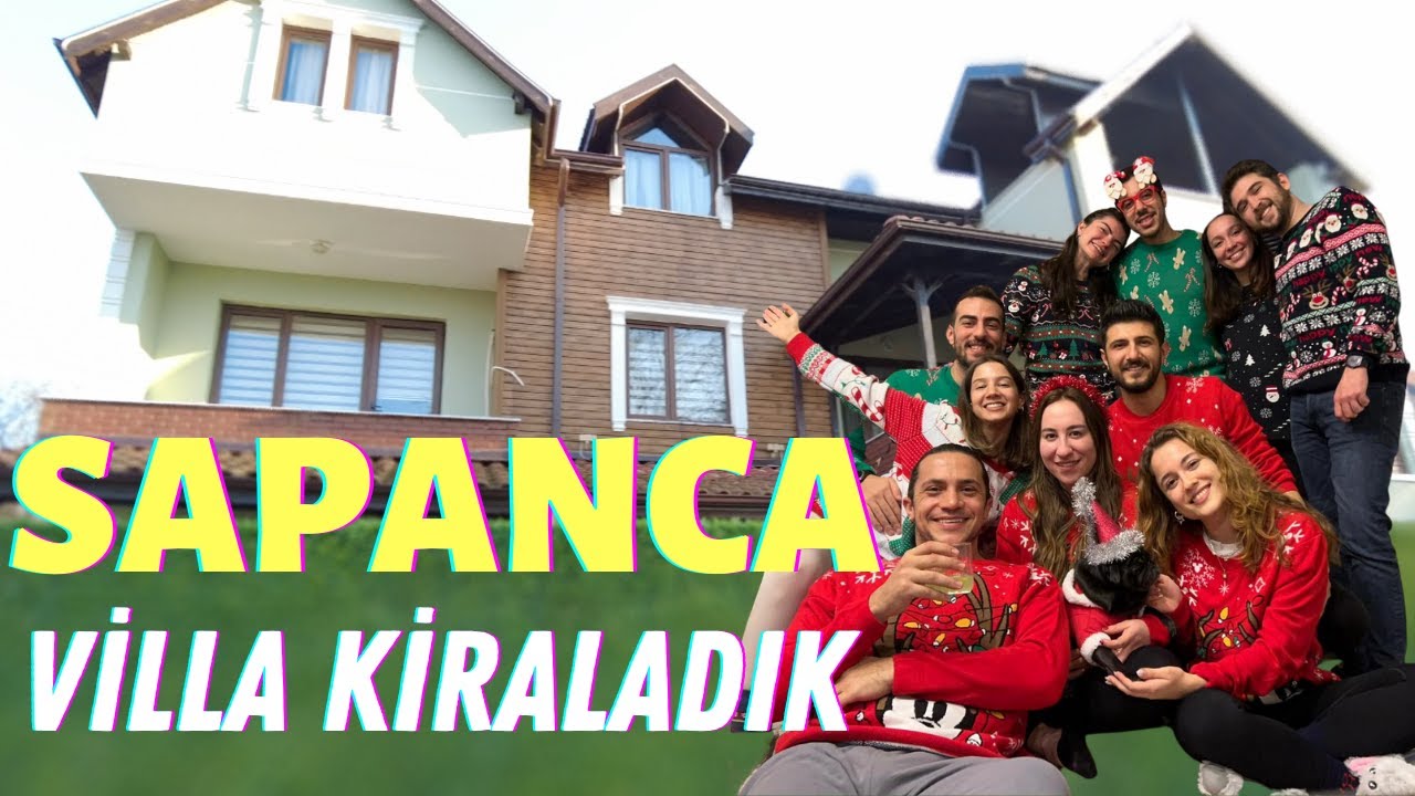 SAPANCA'DA SICAK HAVUZLU VİLLA KİRALADIK  | 18.000₺ ödedik😱
