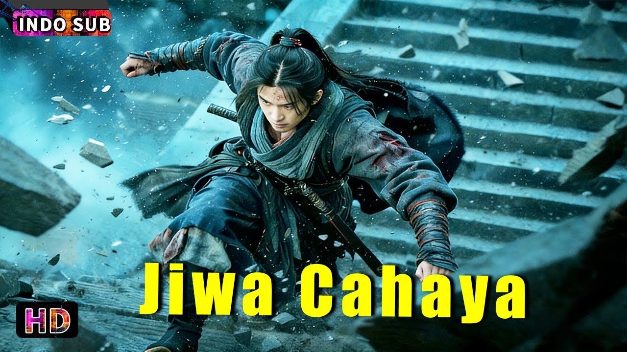 INDO SUB丨Jiwa Cahaya | | Kenaikan Abadi | Aksi / Seni Bela Diri / Kostum | Bioskop Tiongkok 2026