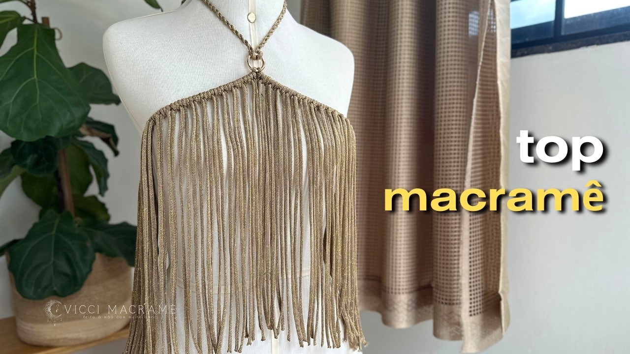 Tutorial TOP CROPPED DE MACRAME | Modelo versátil para festas e praia