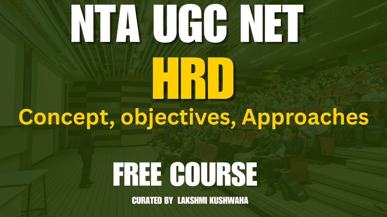 Human Resource Development (HRD) &ndash; PART I