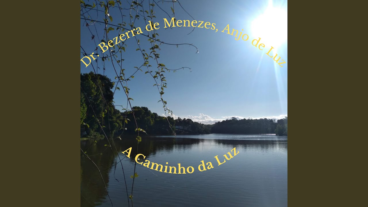 Dr. Bezerra de Menezes, Anjo de Luz
