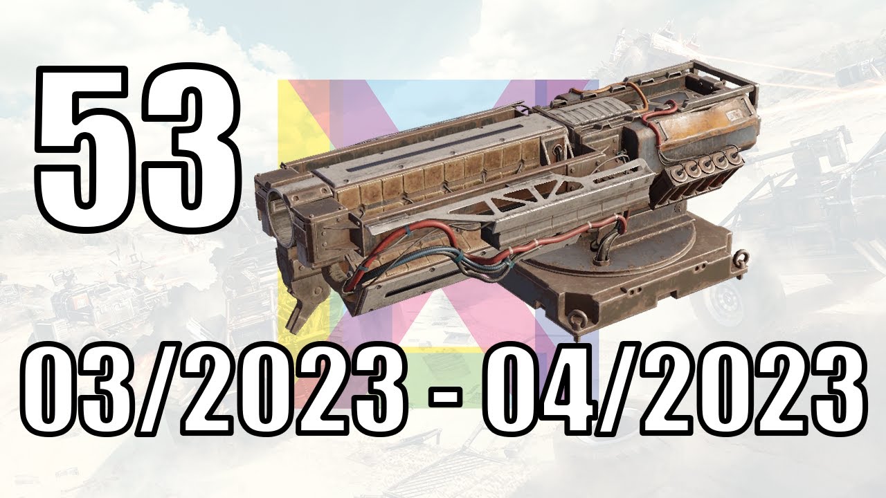 Crossout Clips (Yongwang Part 53 - 03/2023 - 04/2023)
