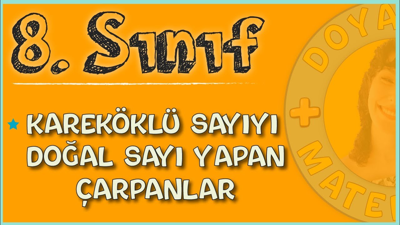 8.Sınıf Matematik - Kareköklü Sayıyı Doğal Sayı Yapan Çarpanlar