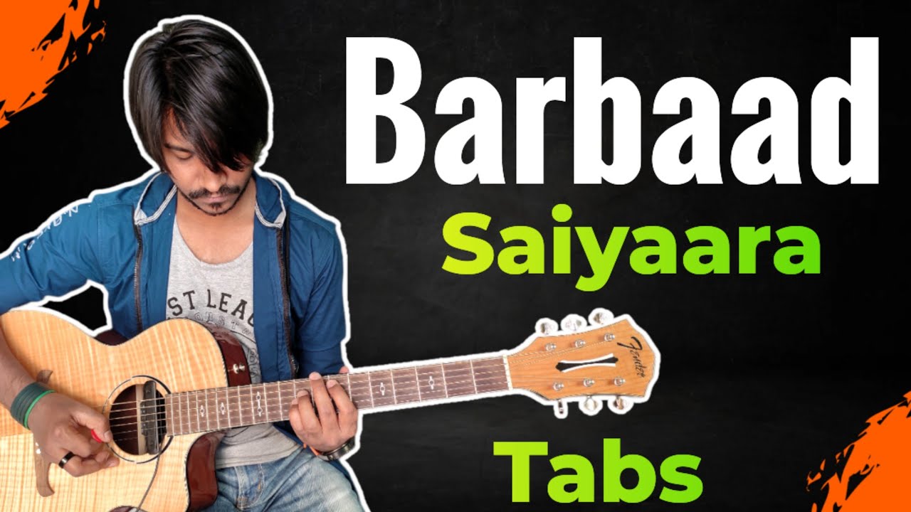 Barbaad - Saiyaara | Guitar Tabs 1000% Accurate | Jubin Nautiyal | Crimson Guitar