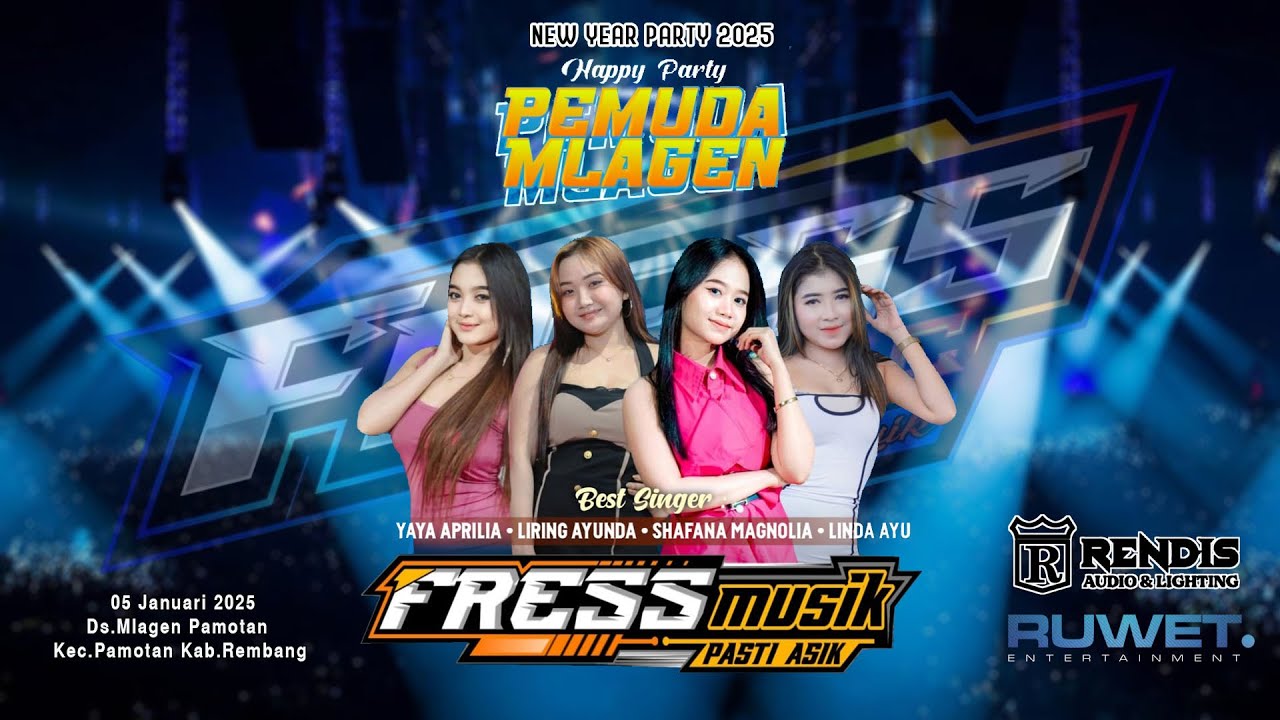 🔴LIVE FRESS MUSIC - HAPPY NEW YEAR 2025 & HAPPY PARTY PEMUDA MLAGEN - RENDIS AUDIO