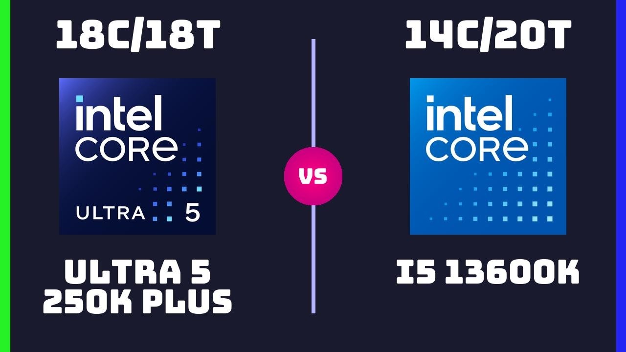 Intel Core Ultra 5 250K Plus vs Intel Core i5 13600K &ndash; CPU Comparison