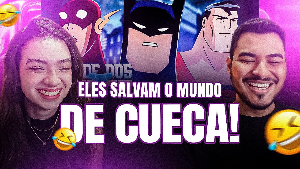 CASAL REAGE: LIGA DA JUSTIÇA E O BONDE DOS CUECA POR CIMA (Paródia Redublagem)