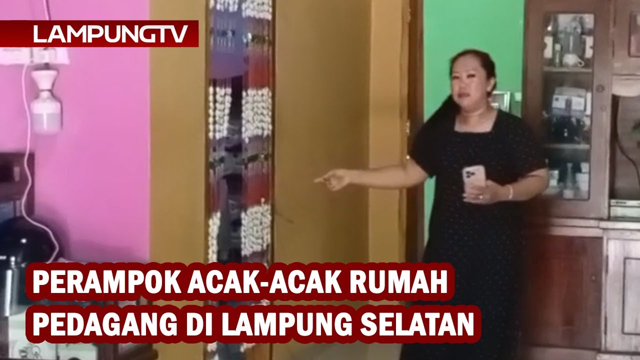 Perampok Acak-acak Rumah Pedagang di Lampung Selatan