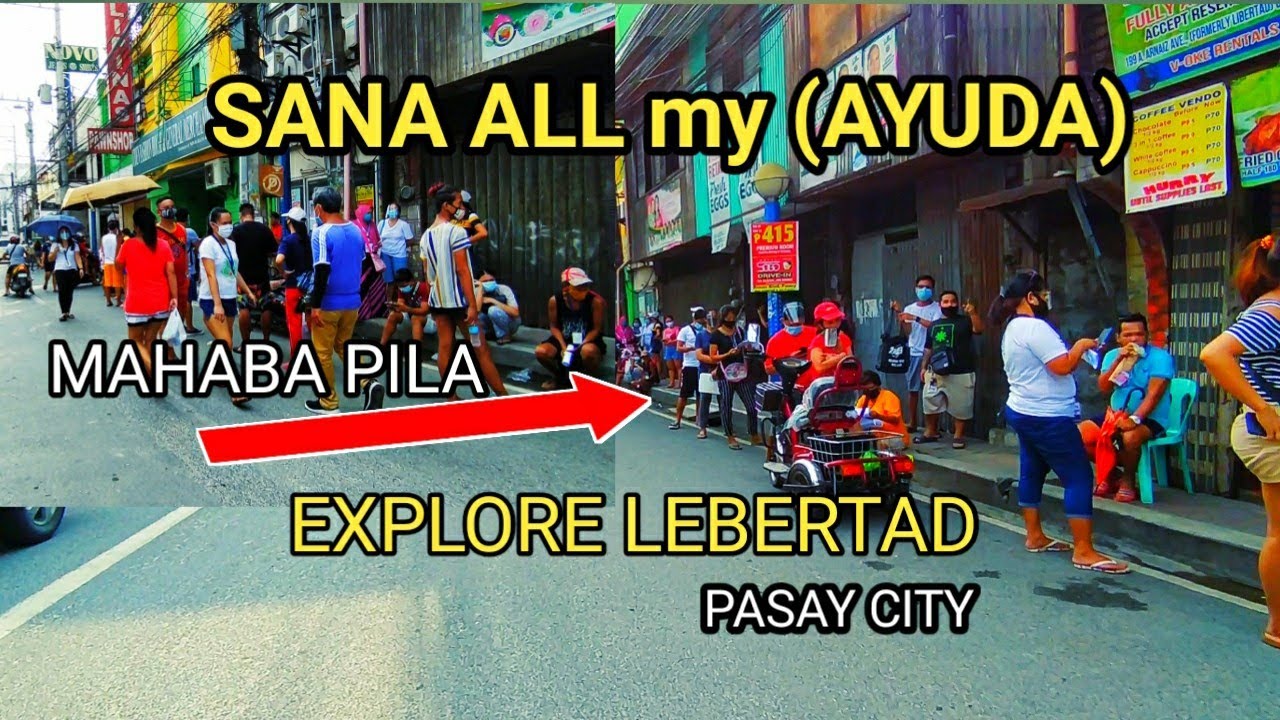 Sana all my AYUDA. EXPLORE LEBERTAD PASAY