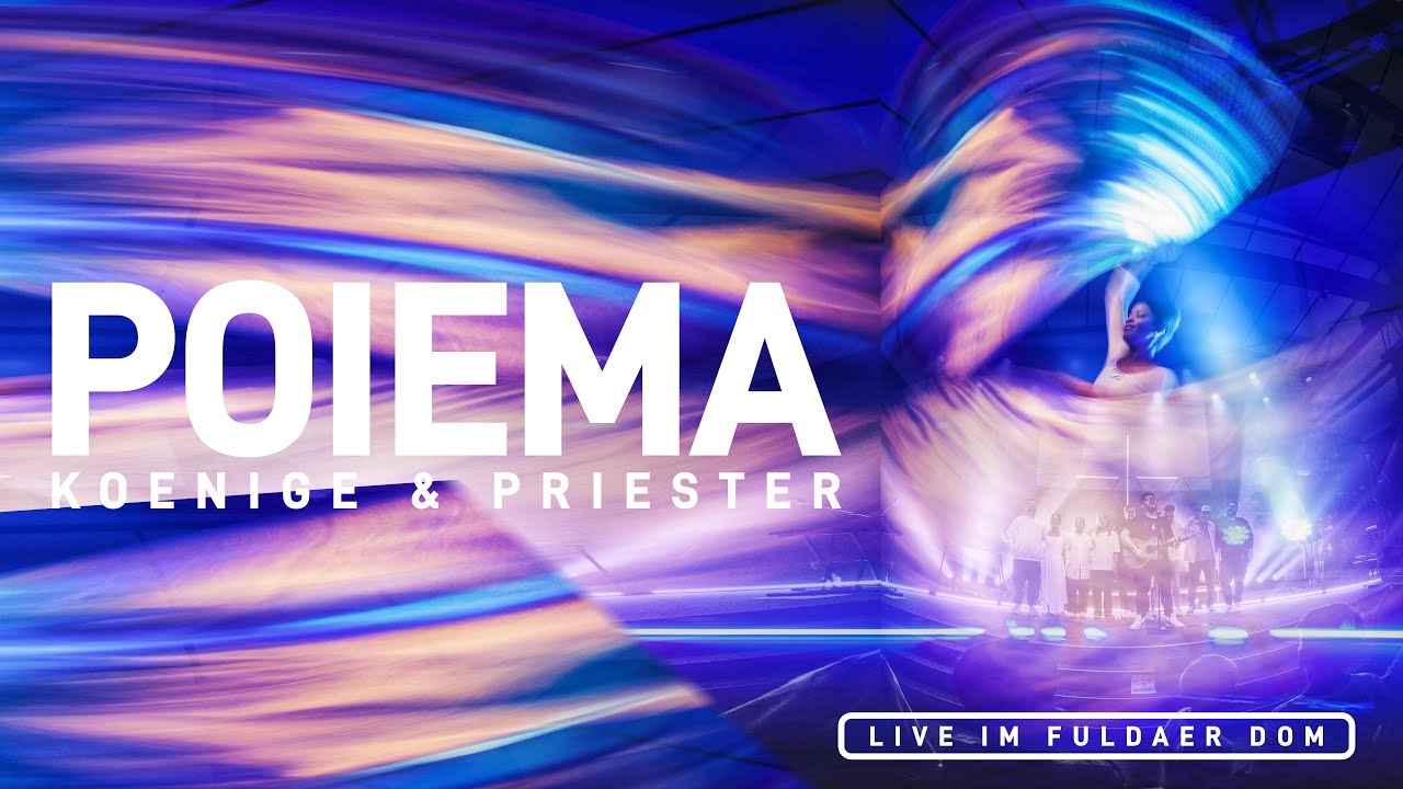 POIEMA - KOENIGE & PRIESTER (live im Fuldaer Dom)