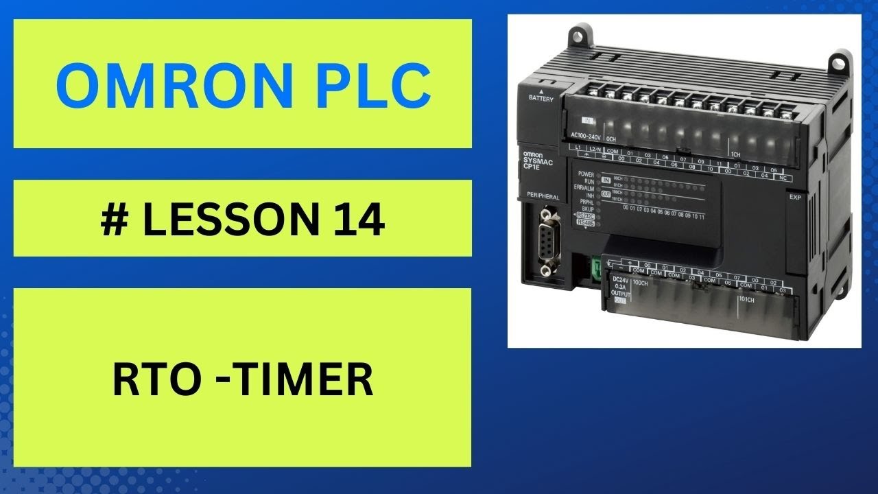 WHAT IS RTO TIMER IN OMRON PLC | EXPLAINED WITH EXAMPLES