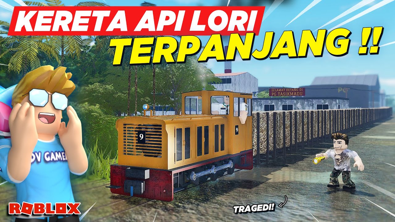 NYOBAIN KERETA API LORI TERPANJANG MALAH TRAGEDI DI PABRIK GULA !! ROLEPLAY GAME KAI - Roblox