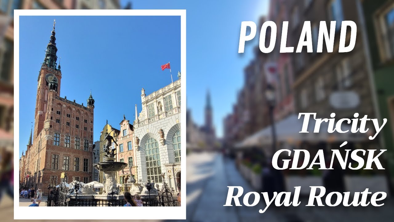 Discover Gdańsk&rsquo;s Royal Route: A Historic Walk Through Poland&rsquo;s Past
