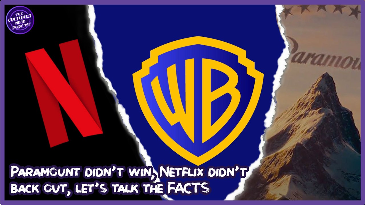 Paramount didnt win...Netflix didnt walk away...Lets talk Facts about the WB Merger