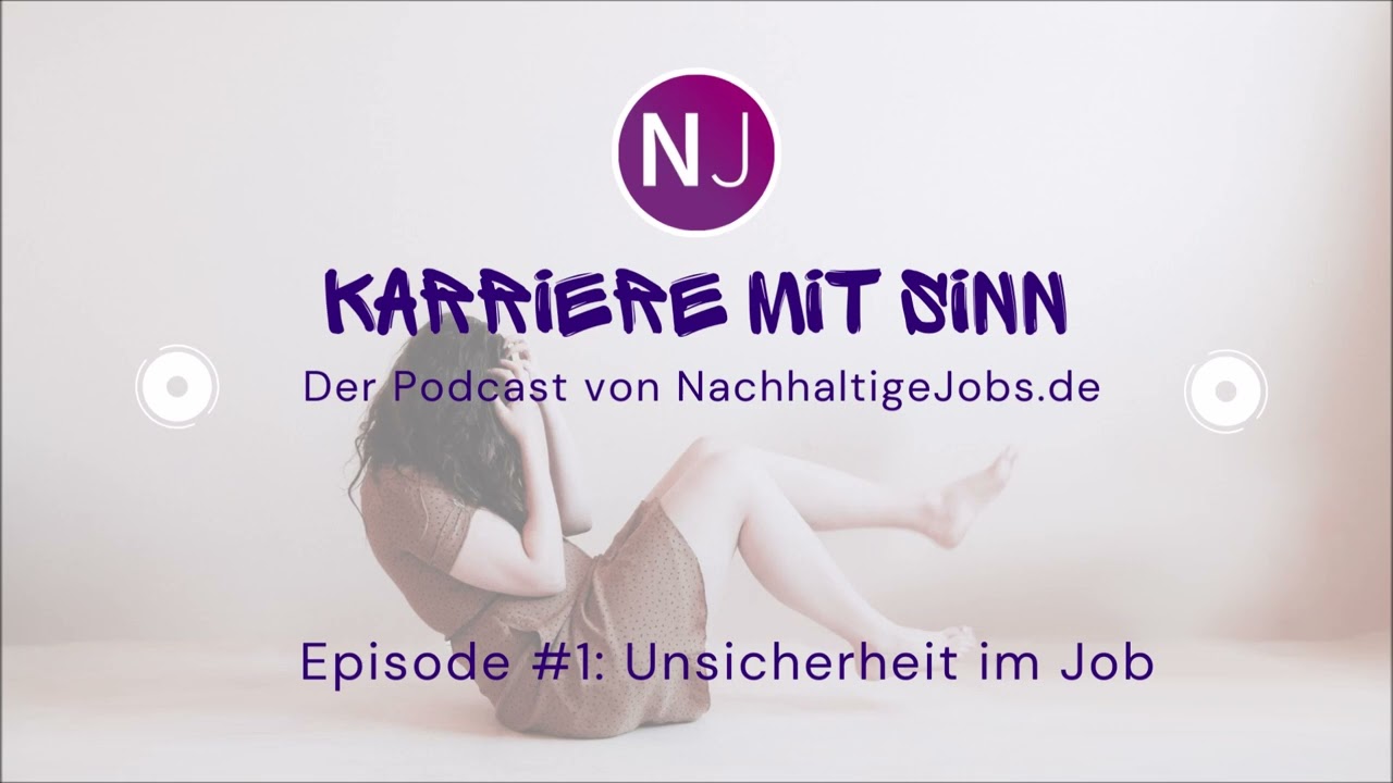 Unsicherheit im Job - Ein unbeliebtes Gefühl neu gedacht