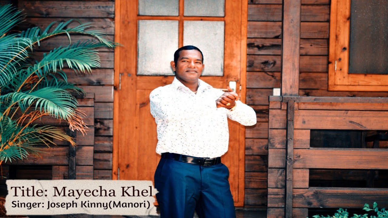 MAYECHA KHEL - Joseph Kinny (Manori) East Indian Song