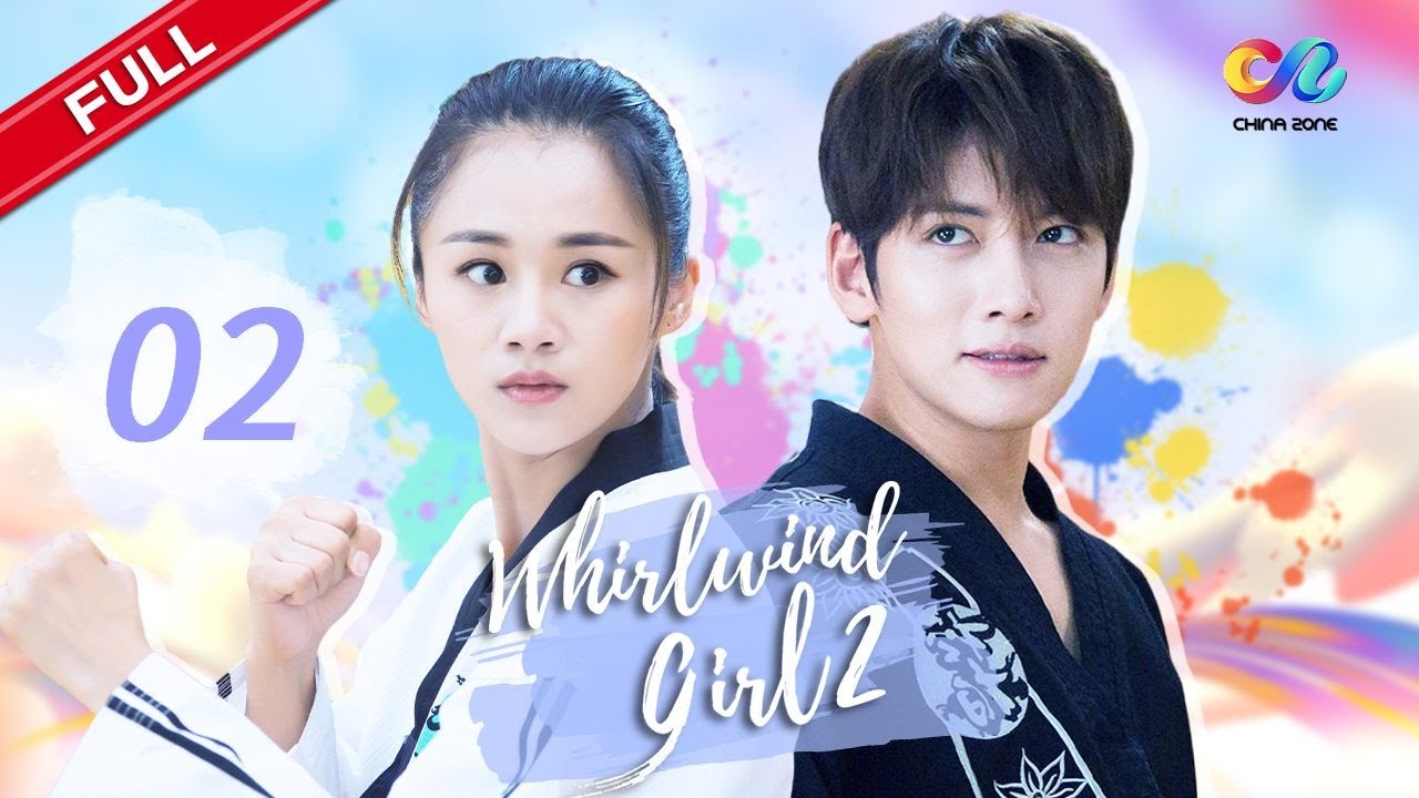 【ENG SUB】EP2 “Whirlwind Girl S2 旋风少女 第二季