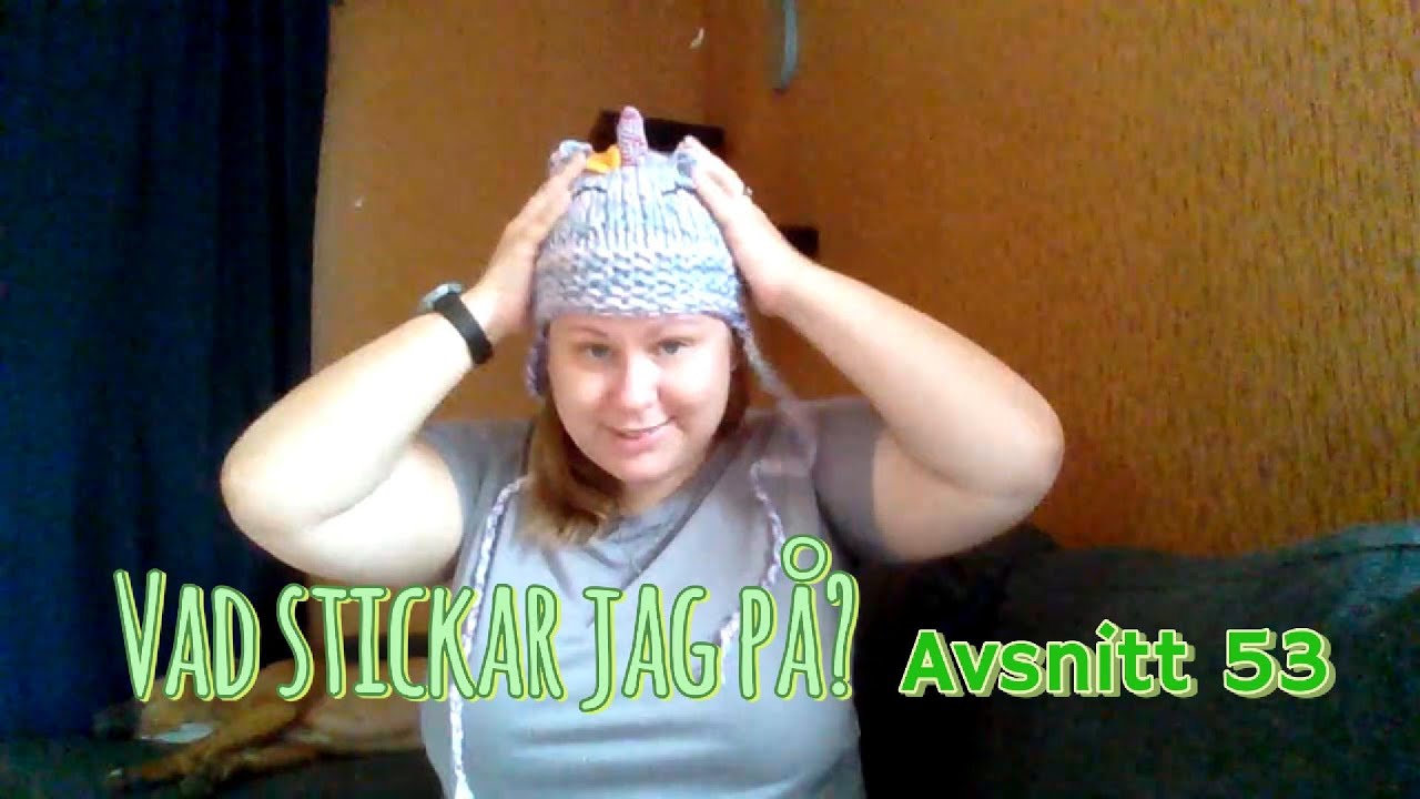Vad stickar jag på? Avsnitt 53