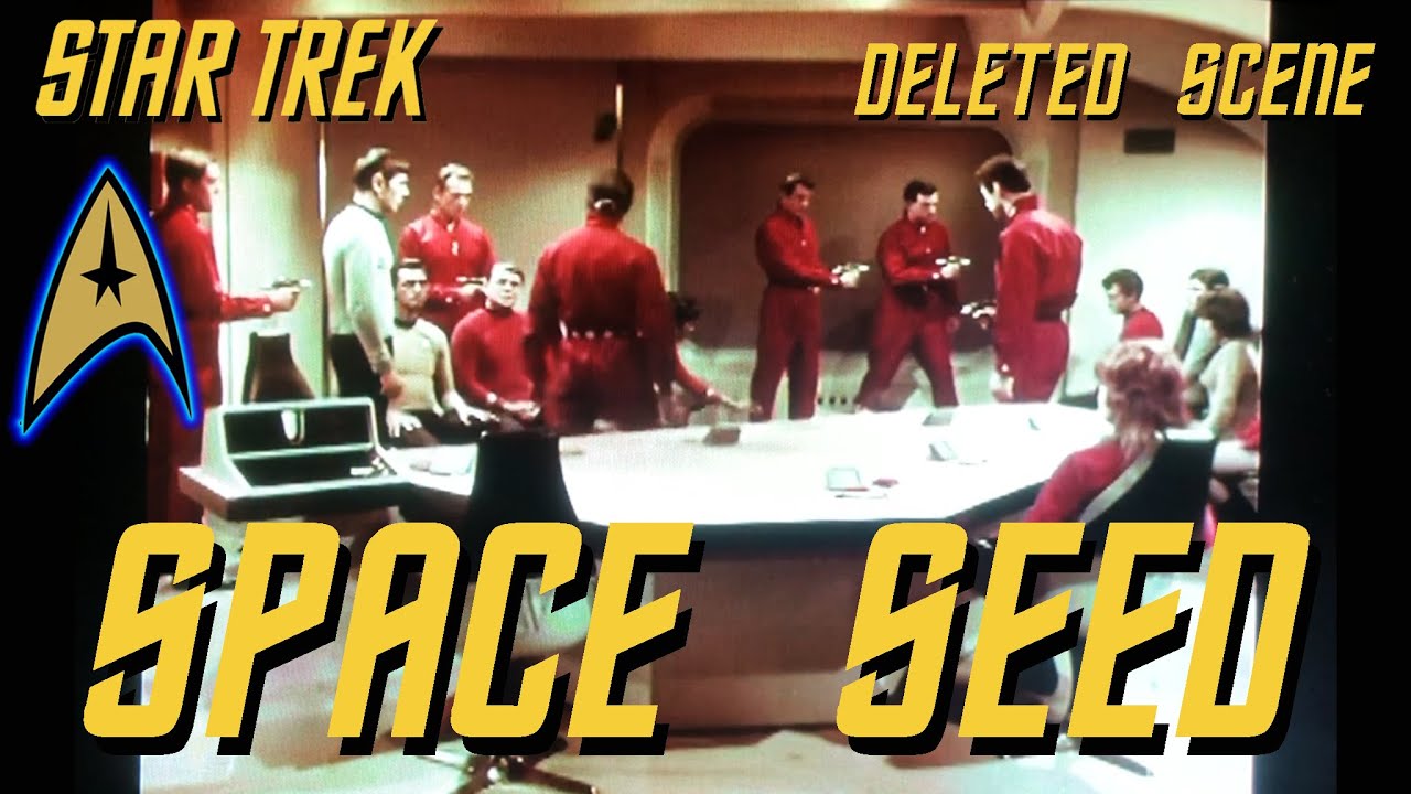 Star Trek: Deleted Scene - Space Seed - 