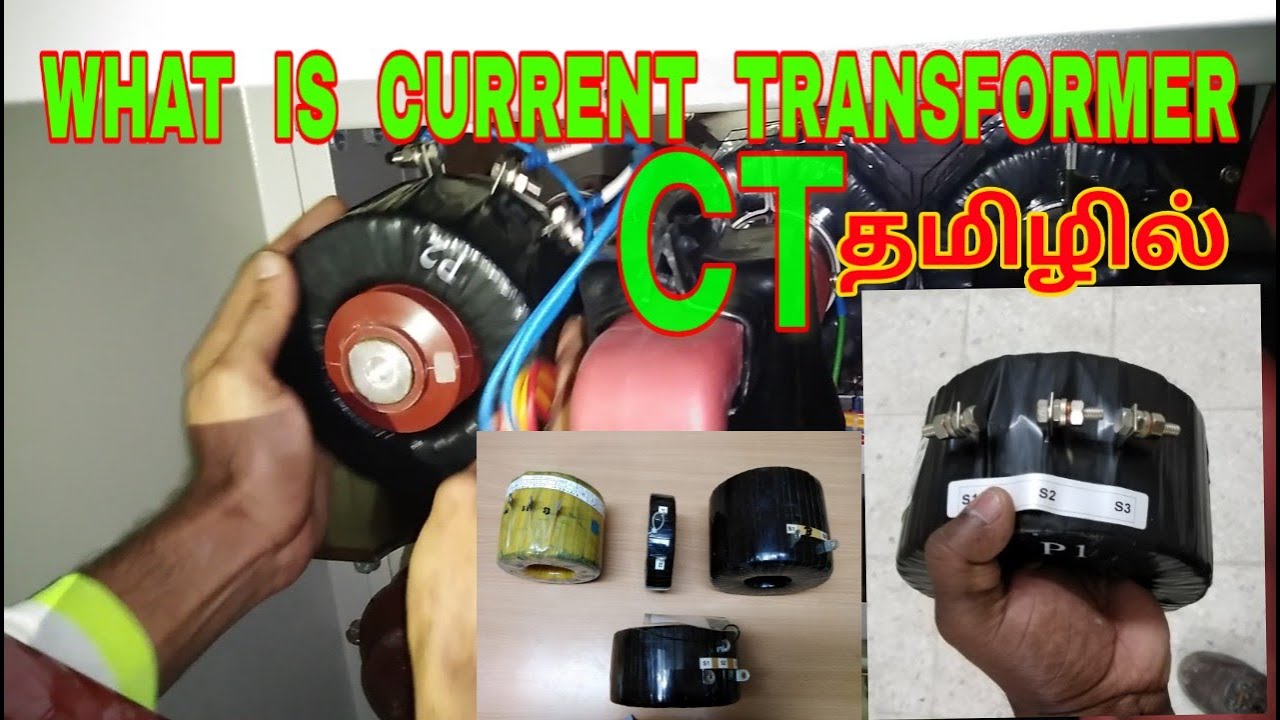 What is mean by Current Transformer / What is CT / Metering CT / Protection CT/ Explanation in Tamil