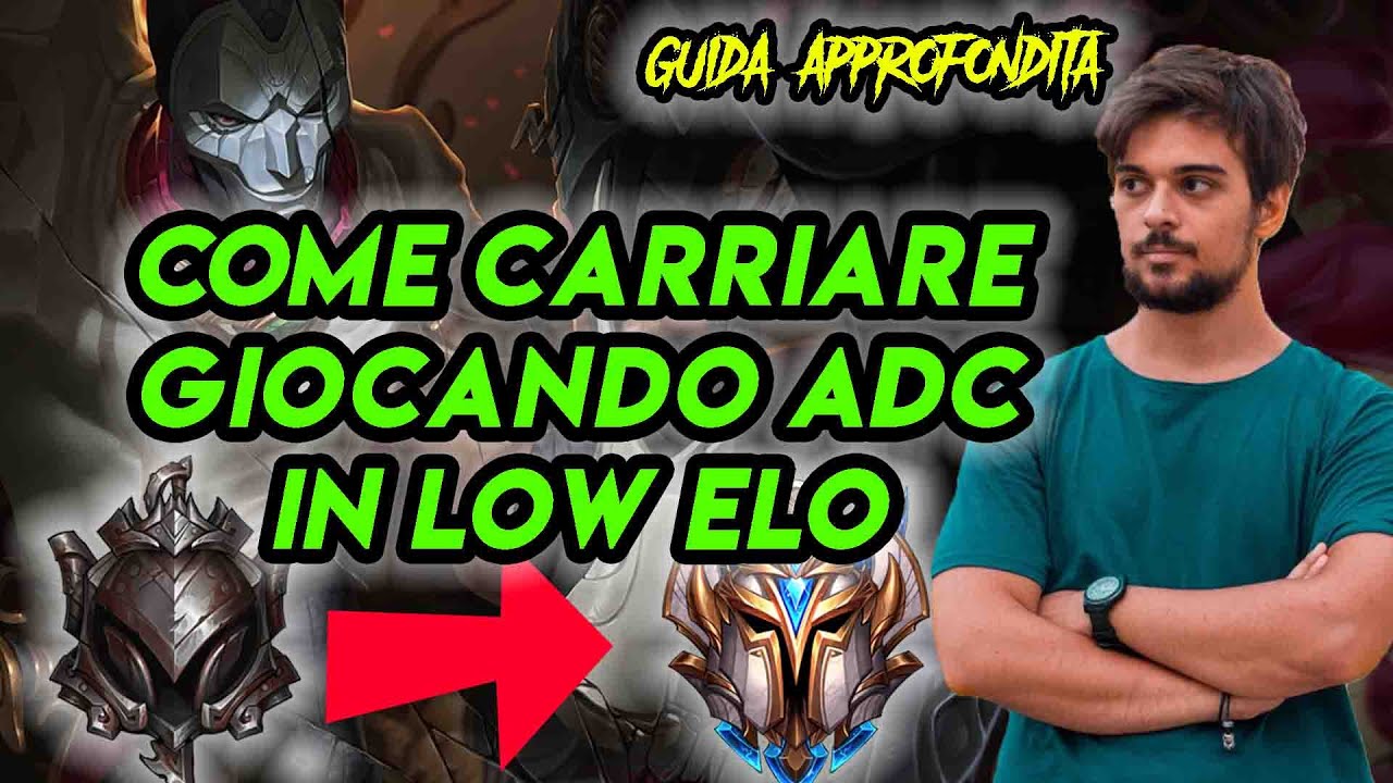 Guida approfondita all'adc come scalare il ferro bronzo e silver league of legends ita