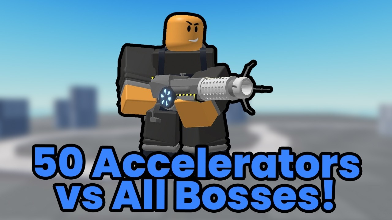 50 Accelerators Vs All Bosses! (Tower Defense Simulator)