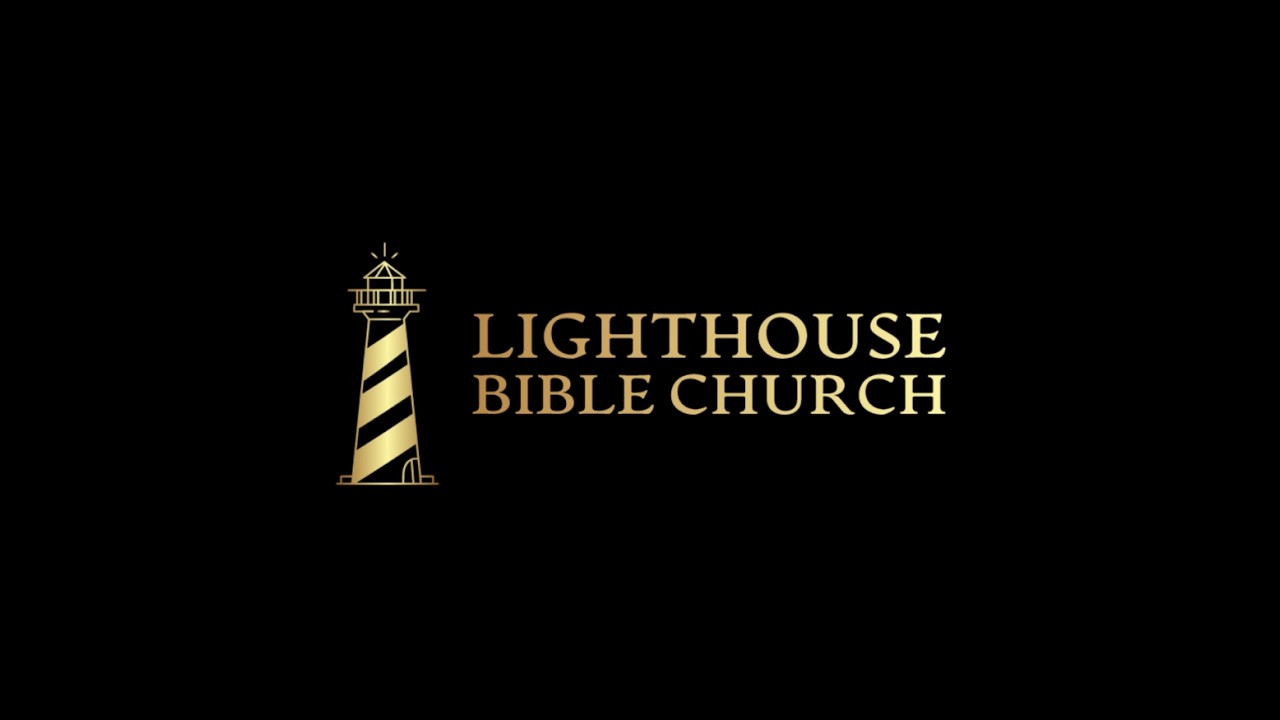 Lighthouse Bible Church 02/01/26