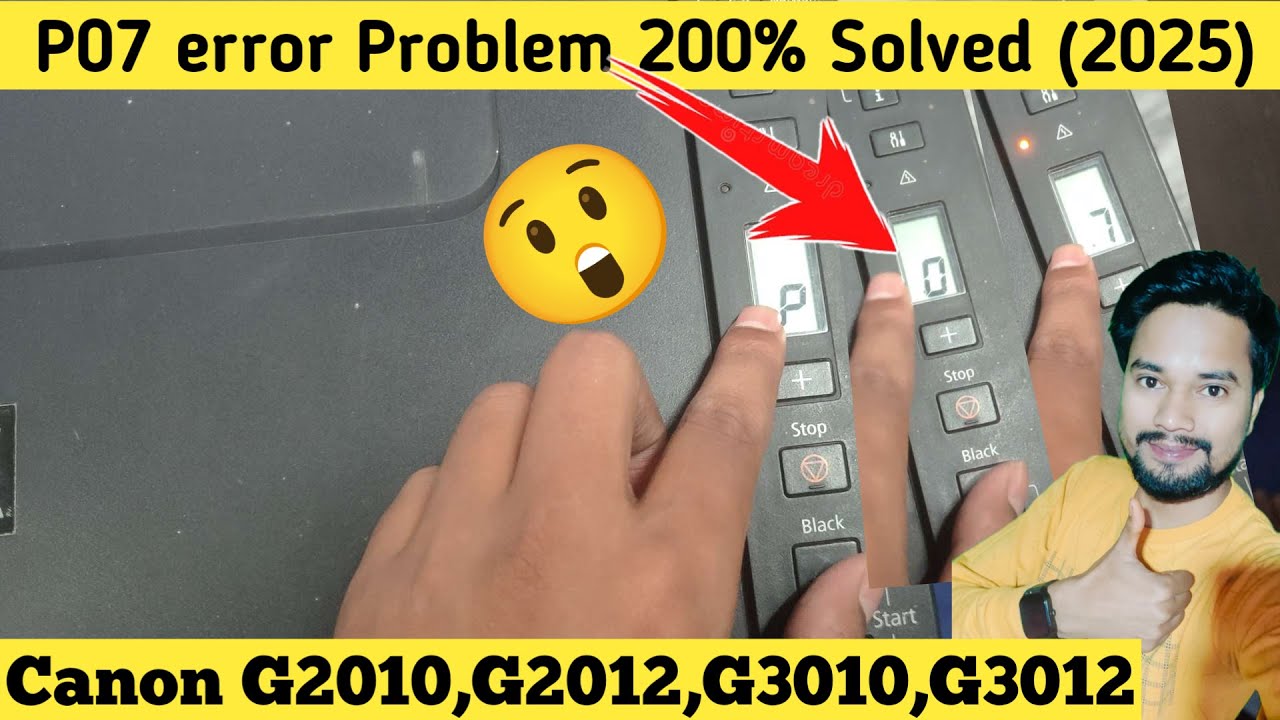 (2025 Fix) Canon G2010,G2012,G3010,G3012 P07 Error Fix | canon g3012 p07 error