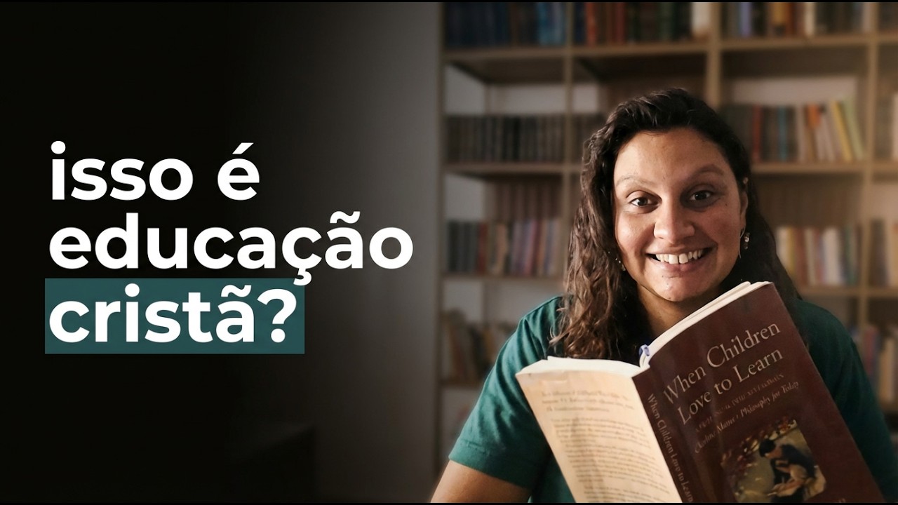 O Que é Educação Cristã de Verdade? | Quando as Crianças Amam Aprender #charlottemason