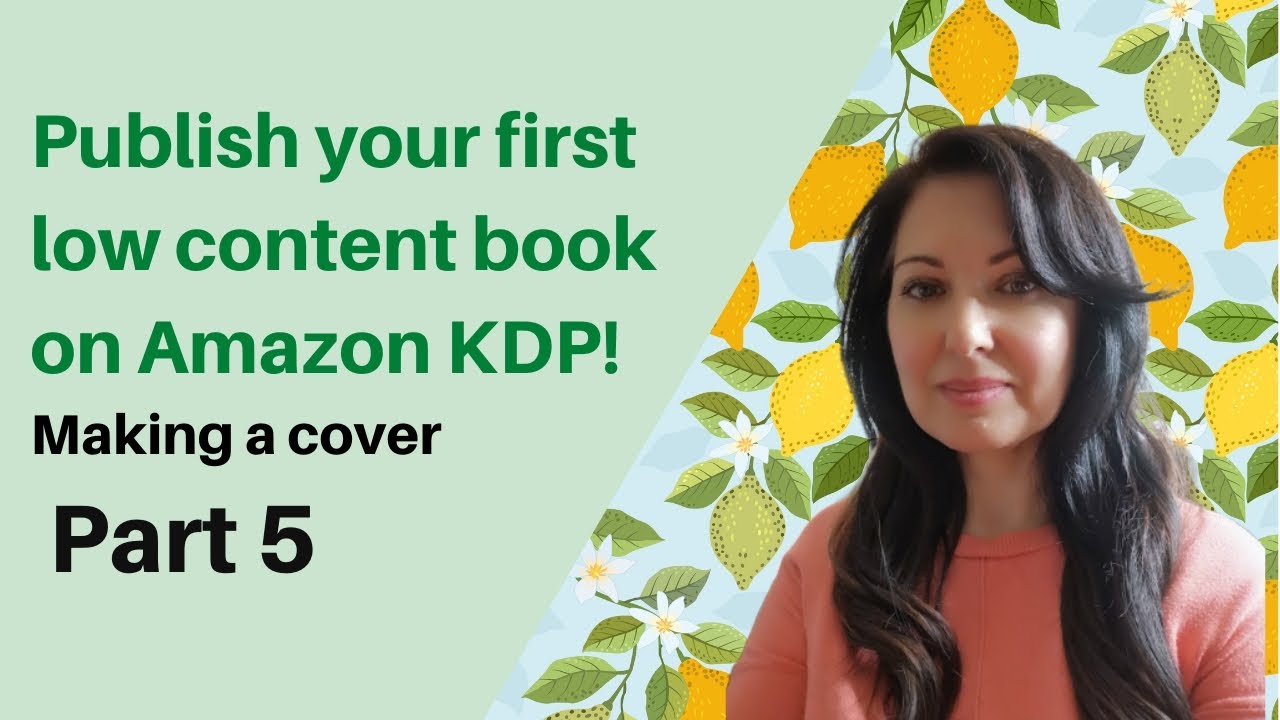Publish your first low content book on Amazon KDP - part 5 - how to make a cover