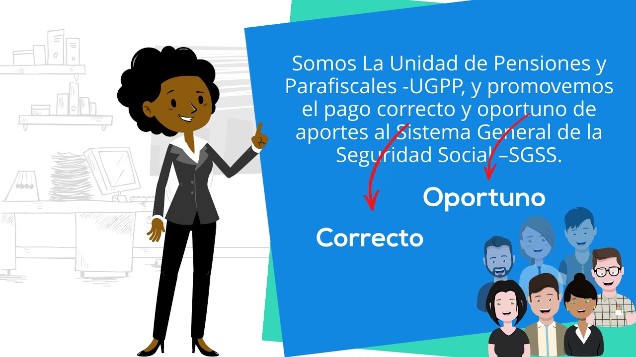 La Unidad de Pensiones y Parafiscales  - UGPP