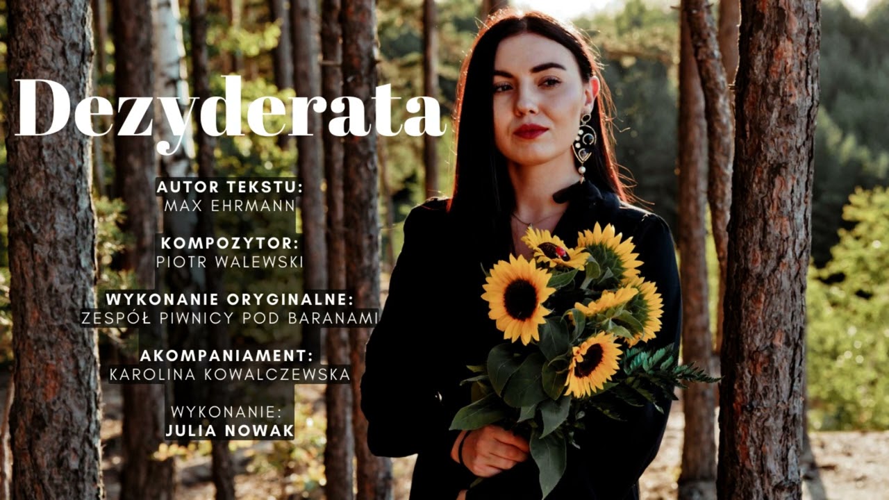 Dezyderata (Piwnica pod Baranami) - wyk. Julia Nowak