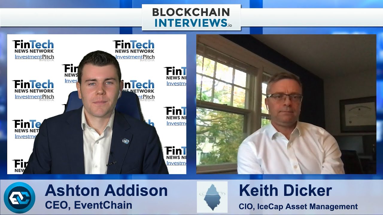 Blockchain Interviews with Keith Dicker, CIO of IceCap Asset Management.